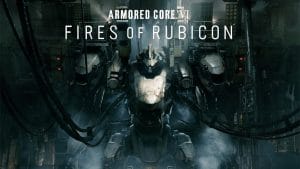 Armored Core 6 dévoile les configurations requises sur PC
