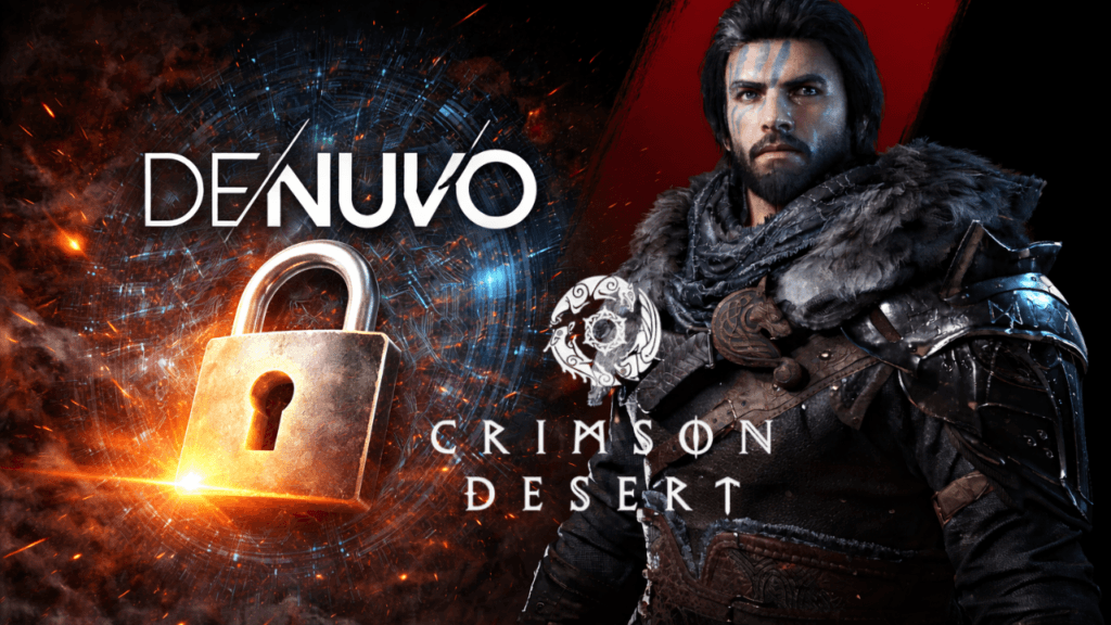 Crimson Desert : l’ajout surprise de Denuvo inquiète les joueurs avant la sortie